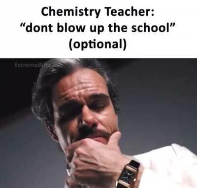 Gigachad chemistry teacher!