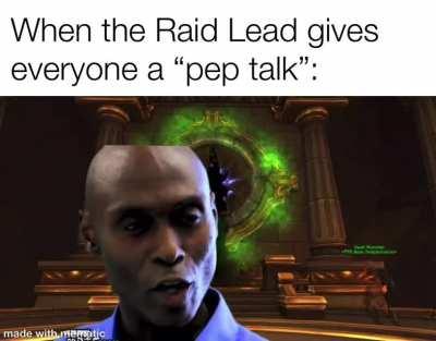 The pep talk is even worse on mythic difficulty