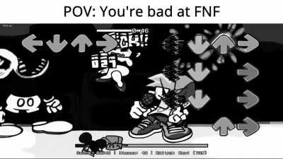 POV: You're bad at FNF