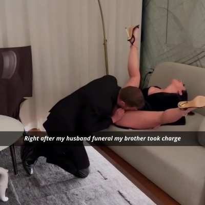 Right after my husband funeral my brother took charge