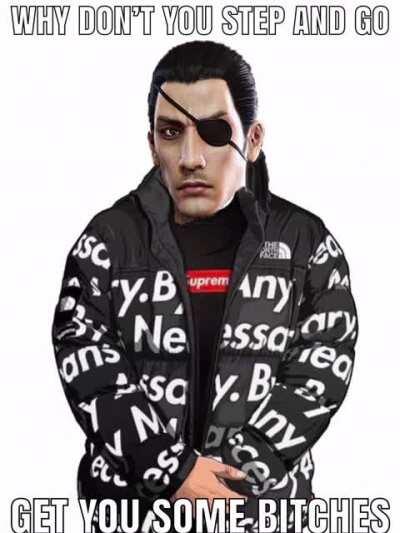 Majima will never have drip.