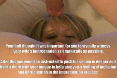 To help give you a feeling of inclusion and participation in the impregnation process