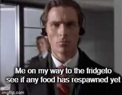 Anyone do the same? Just me??