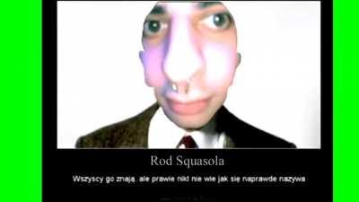 Rod squasola