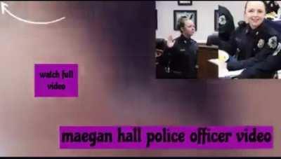 Maegan Hall Police Officer Sex Tape Leak  