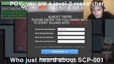 I find it funny to think that low level researchers would even attempt to outmaneuver the O5