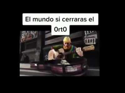 Puedes cerrar el Ort0 por favor?