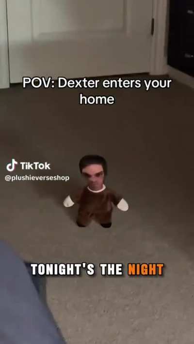 When Sexter enters your home