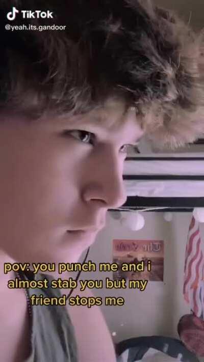 Look out, he’s gonna stab you!!