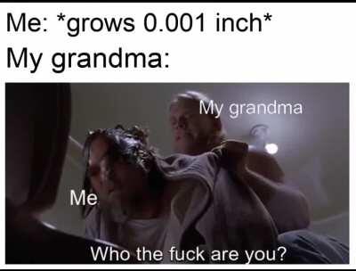 Please grandma, you have to trust me!