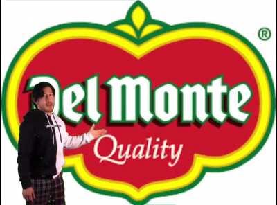 The Del-Monte saga in 27 seconds.