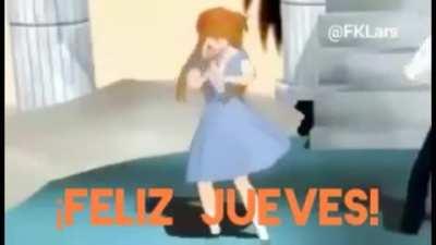 Time waits for no man, therefore feliz jueves will always arrive.