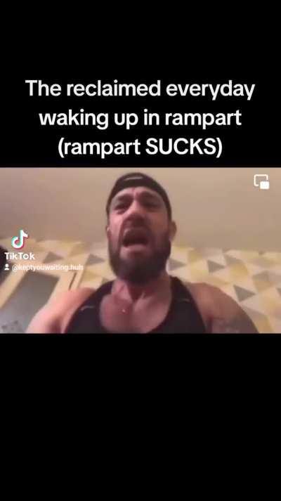 The reclaimed waking up in rampart