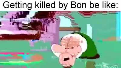 Bon's ability is kill with lags
