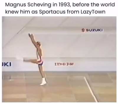 After a bet with his friend, Magnús Scheving (the creator of Lazy Town) had to master aerobics within three years. As a result, Scheving became the Icelandic and European aerobics champion