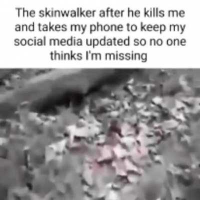 Skinwalker 😳