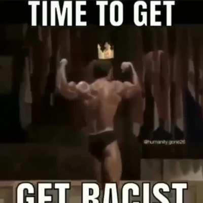 Yes I'm racist? how could you tell