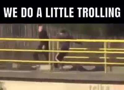 a little bit of trolling