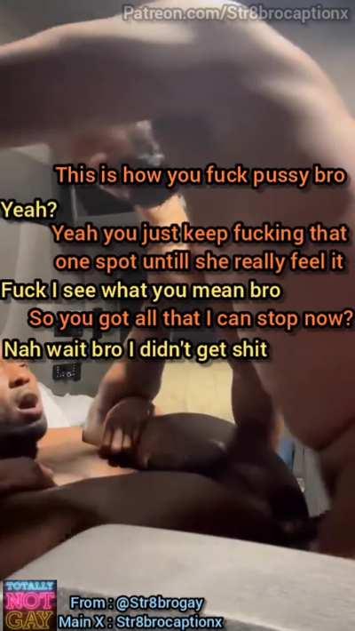This ain't what it looks like, bro was just showing his homeboy how to properly fuck a girl 🥵