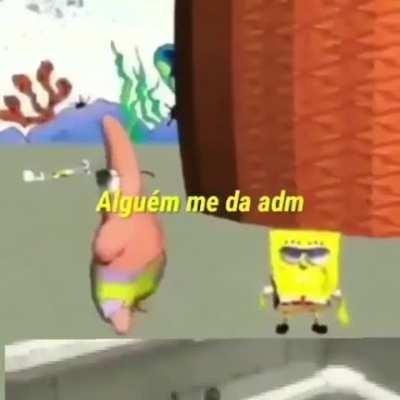 Supunhetamos que seja adm