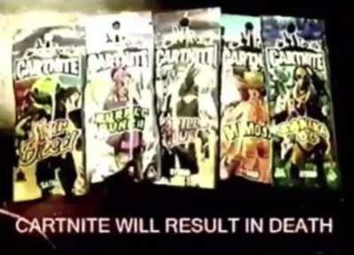 PSA: do not smoke cartnite