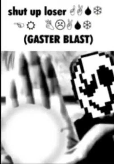 Send this to your most hated UT character (or any Sans AUs you hate) and say nothing