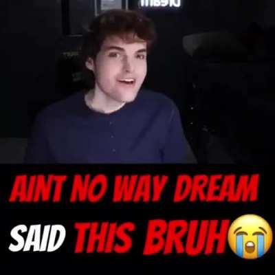 No way dream just said this 😭