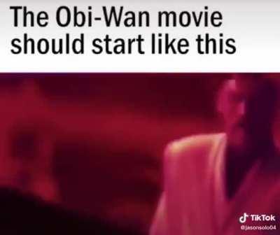 How the obi one movie should start