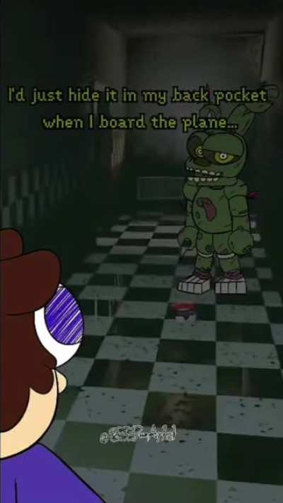 Springtrap doesn't know...