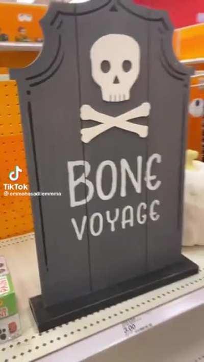 Bone Voyage!