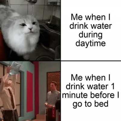 I hate it when I get thirsty in the middle of the night