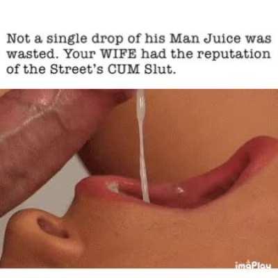 Your wife is a cum slut