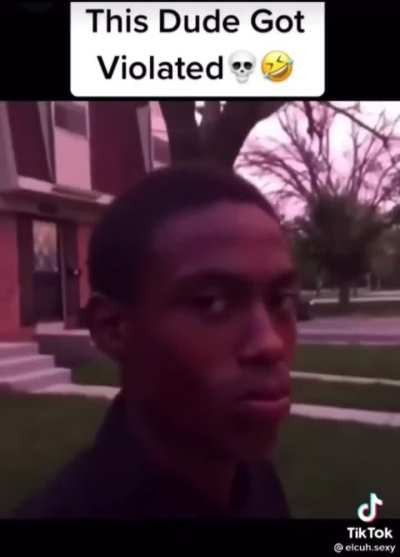 Bro was violated😭