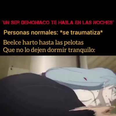 Me dan miedo las anécdotas de beelce con sus pesadillas y sus parálisis de sueño. Que manera de chuparle todo un pepino 🗿👍