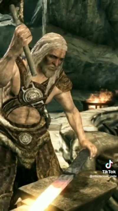 Greatest blacksmith in all of skyrim ☝️