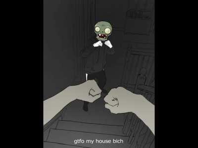 When your plants failed to defend your lawn. Just remember, you can still defend yourself