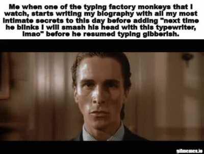 I got tape on my eyelids, I haven't slept for three days.