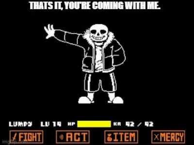 Tall sans grabs you (Credit to Lumpy Touch)
