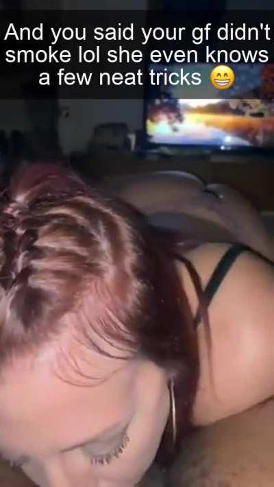 She smokes alright.. When she's cheating on you with BBC