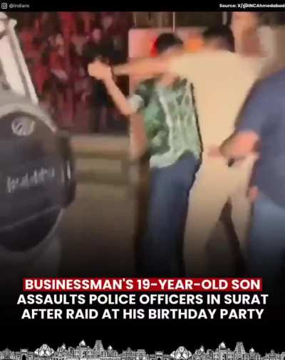 A viral video from Surat has sparked outrage after a businessman's 19-year-old son was seen assaulting police officers during a late-night raid.