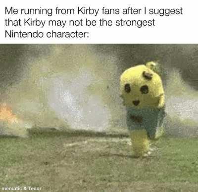 “Actually, not only are the sub games not canon, but Kirby only fought one God, and he needed the help of an ancient artifact that only works with 4 peop-”