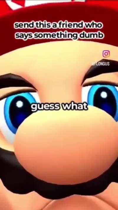 Ok. Who gave Mario a gun