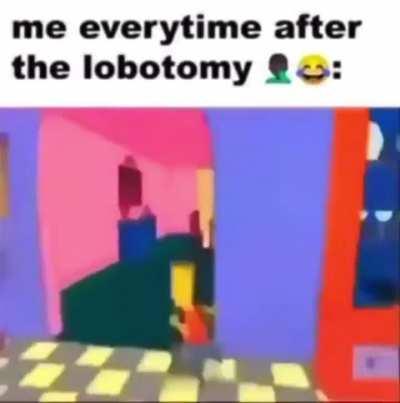 Me after the weekly lobotomy 😂😂😂😂