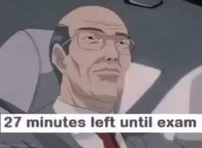 Go study you dum dum