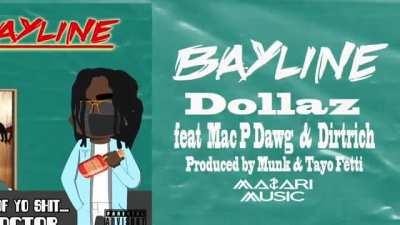 NEW MUSIC - BAYLINE feat MAC P DAWG & DIRTRICH - 