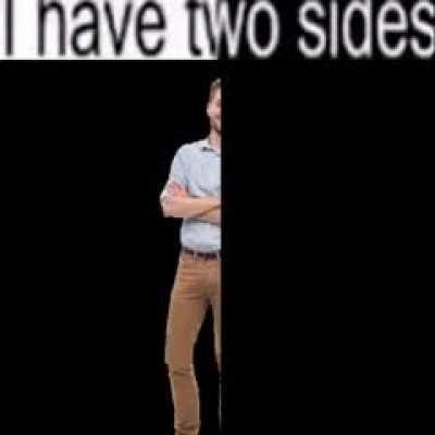 i have two sides