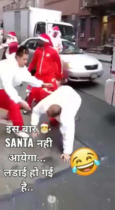Santa Nahi aa payega Ladaai ho gayee hai