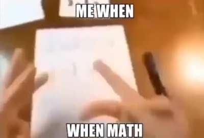 This is definitely me whenever I learn a new formula, we've all been there.