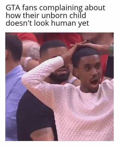 Context : GTA 6 got leaked and fans complained how an unfinished game looked