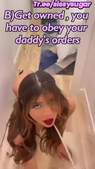 Choose wisely sissy !!